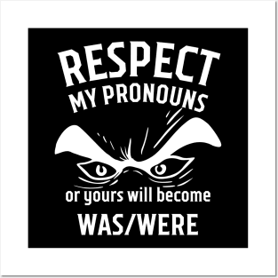 Respect my pronouns, funny equality design Posters and Art